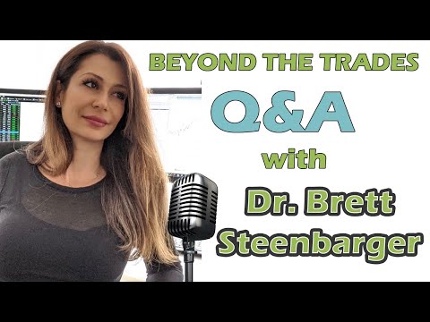 Beyond the Trades Q&A: Interview with Dr. Brett Steenbarger
