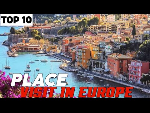 Top 10 Places to Travel In Europe