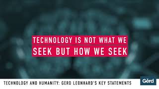 Technology and Humanity #techvshuman Futurist Gerd Leonhard's Key Statements from the book (2020)