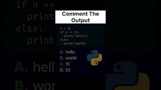 🚀 Python Programming Quiz Challenge! 🐍Here’s a simple Python code snippet:n = 20if n == 15: