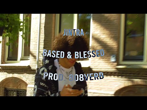 Jintra - based & blessed [prod. 808verb]