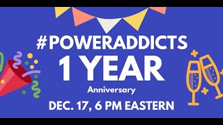 PowerAddicts 1 year Anniversary Hangout