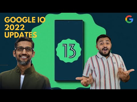 Google IO 2022:Important updates in 6 minutes! | Tech Dynmx