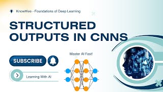 3.5 Structured Outputs in CNNs | From Object Detection to Image Segmentation