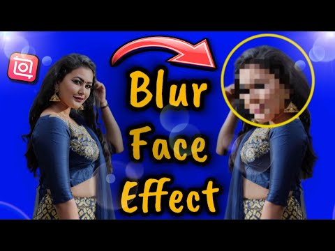 how to blur Face effect on InShot?[InShot tutorial]
