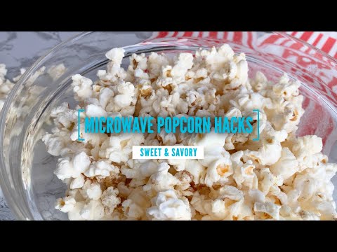 Microwave Popcorn Hacks