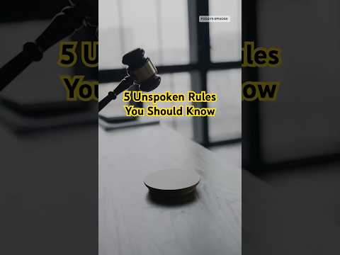 5 Unspoken Rules…