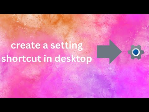 create a setting desktop shortcut