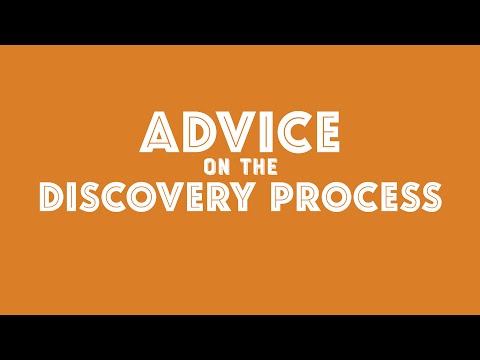 Advice On The Discovery Process