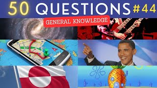 The General Knowledge Quiz #44 ¦ 50 Trivia Questions - Pub Quiz