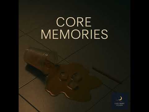 Core Memories by The Last Night Studio