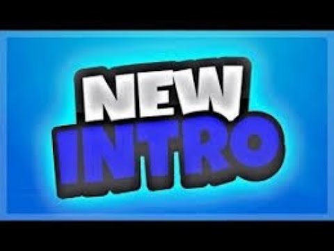 My Brand New Intro!!!
