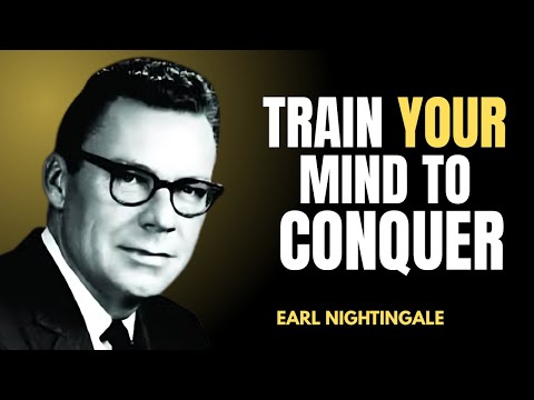 Train Your Mind To Win | Earl Nightingale