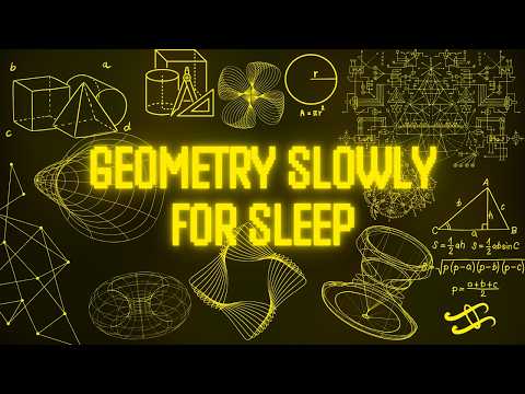 Literally Everything There Is To Know About Geometry (For Sleep)
