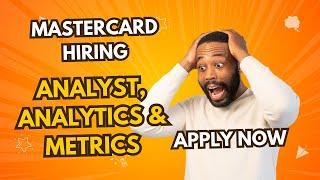 Mastercard is hiring for Analyst, Analytics & Metrics | Apply Now ||మాస్టర్కార్డ్లో విశ్లేషకుడిగా...