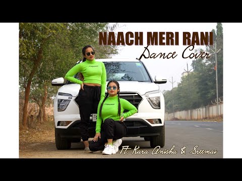 NAACH MERI RANI || DANCE COVER || Kara Anisha || Sreemai Sreemai || Guru Randhawa || Nora Fatehi ❤️