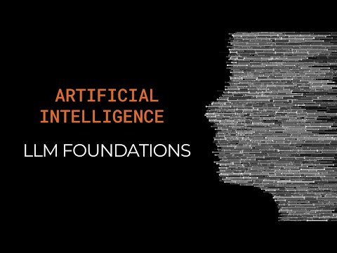 Artificial Intelligence: Foundations of Large Language Models (LLMs)