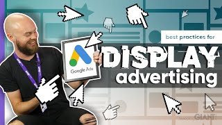 Display Advertising: Best Practices & Advice To Be Effective