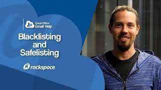Email Help - Blacklisting / Safelisting With Rackspace Email