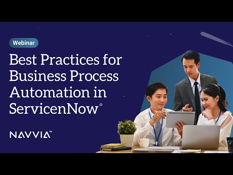 [Webinar] Best Practices for Business Process Automation in ServicenNow