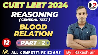 #12 Reasoning | Blood Relation Part - 2| General Test | CUET LEET 2024  @PolytechnicPathshala ​