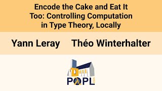 [POPL'26] Encode the Cake and Eat It Too: Controlling Computation in Type Theory, Locally