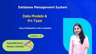 Lec-11 Data Model in DBMS | Types of Data Models with Examples