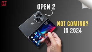 OnePlus Open 2 Specs, Launch Date, Features, Rumors & Leaks