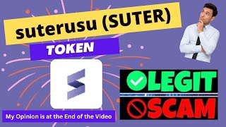 Is suterusu (SUTER) Token Scam or Legit ??
