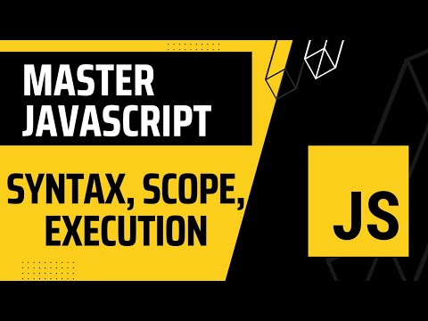 21. Master JavaScript ES6: Syntax, Lexical Scope, Execution Context