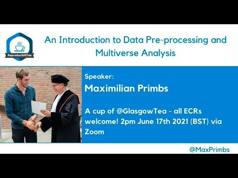 GlasgowTea - Max Primbs: An introduction to data pre-processing and multiverse analysis.