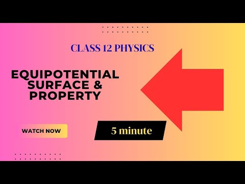 Equipotential Surface & Its Properties | Class 12 Physics | Super Easy Explanation + Tricks” 👈