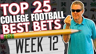 🚨 Must-Bet Top 25 College Football Games! | College Football Week 12 Top 25 Betting Preview