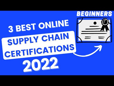 HOW TO GET ONLINE SUPPLY CHAIN CERTIFICATIONS? (3 BEST ONLINE SUPPLY CHAIN CERTIFICATIONS in 2022)
