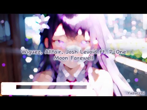 Nightcore - Moon Farewell (Wiguez, Alltair, Josh Levoid ft. P-One)