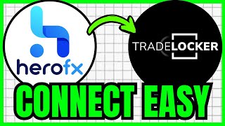 How To CONNECT HeroFX To TradeLocker (QUICK & EASY) 2026