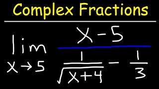 Evaluating Limits of Complex Fractions