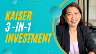 Kaiser 3 in 1 Investment (My Recommended Savings and Investment Protection Plan)