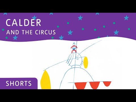 Calder and the Circus | Tate Kids