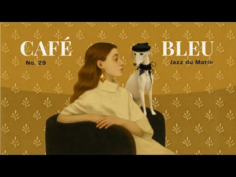 Café Bleu – Parisian Morning Jazz