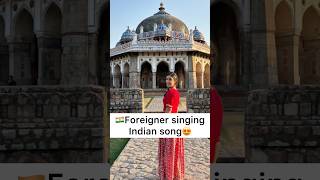 Foreigner singing Indian song 😍#shorts #singing #india #bollywood #foreignerinindia
