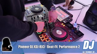 DJ-Technik.de - NO TALK, JUST SOUND - Pioneer DJ XDJ-RX3 Beat FX Performance 2