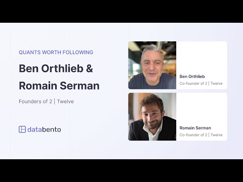 Quants worth following: Ben Orthlieb and Romain Serman, Founders of 2 | Twelve