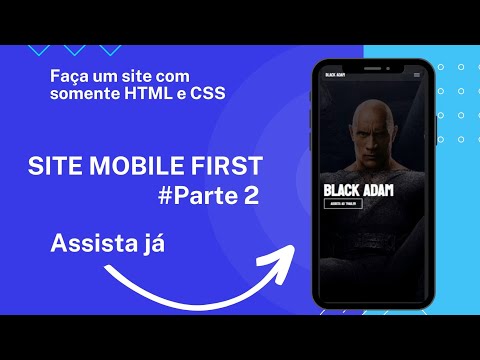 SITE FEITO A PARTIR DE MOBILE FIRST | section e conteúdo | COM HTML E CSS #parteDois