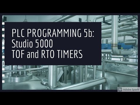 PLC PROGRAMMING VIDEO 5b: TOF and RTO Timers in Studio 5000