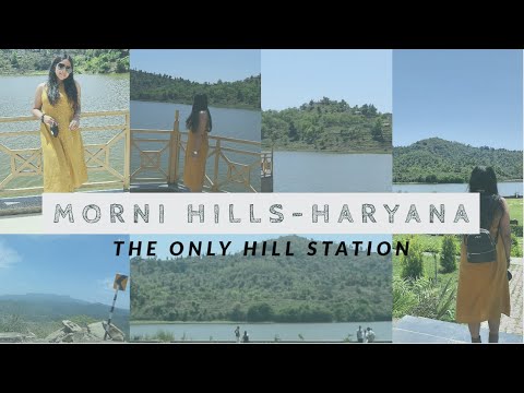 Tikkar Taal & Morni Hills- The only hill station in Haryana