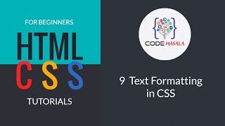 9  Text Formatting in CSS || HTML and CSS Tutorial for beginners 2019