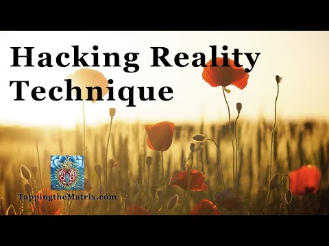 Hacking Reality Technique