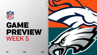 Denver Broncos vs Philadelphia Eagles | Week 5 Game Preview