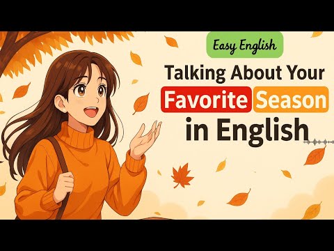 Talking About Your Favorite Season in English | Easy English Conversation for Beginners (A1–B1)